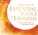 Image for Essential tools for empaths  : a survival guide for sensitive people