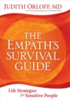 Image for The empath&#39;s survival guide: life strategies for sensitive people