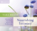 Image for Nourishing intimacy  : cultivating trust, understanding, and love in all our relationships