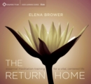 Image for The return home  : essential meditation training for a vital, centered life
