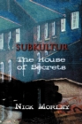 Image for Subkultur : The House of Secrets