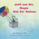 Image for Jeff and His Magic Hot Air Balloon