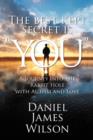 Image for The Best Kept Secret Is &quot;You&quot; : A Journey into the Rabbit Hole with Autism and Love