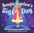 Image for Boogie Bigelow&#39;s Big Day