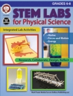 Image for STEM Labs for Physical Science, Grades 6 - 8