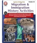 Image for Migration &amp; Immigration History Activities, Grades 5 - 8: American Heritage Series
