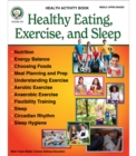 Image for Healthy Eating, Exercise, and Sleep