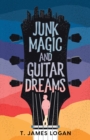Image for Junk Magic and Guitar Dreams