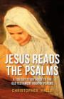Image for Jesus Reads The Psalms