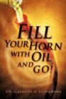 Image for Fill Your Horn with Oil and Go!