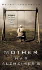 Image for Mother Has Alzheimer&#39;s