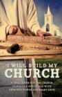 Image for I Will Build My Church