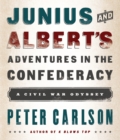 Image for Junius and Albert&#39;s Adventures in the Confederacy