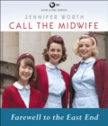 Image for Call the Midwife: Farewell to the East End