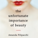 Image for The Unfortunate Importance of Beauty