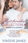 Image for Matchmaker Collection: Harbor Falls Romance, Set 1, Books 5-9
