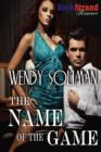 Image for The Name of the Game (Bookstrand Publishing Romance)