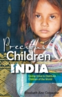 Image for Precious Children of India : Giving Voice to Destitute Children of the World