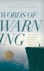 Image for Words of Warning (Annotated, Updated Edition) : For Those Wavering Between Belief and Unbelief