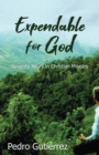 Image for Expendable for God