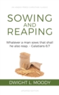 Image for Sowing and Reaping : Whatever a man sows that shall he also reap. - Galatians 6:7