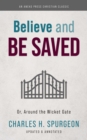 Image for Believe and Be Saved : Or, Around the Wicket Gate