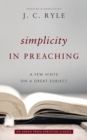 Image for Simplicity in Preaching : A Few Hints on a Great Subject