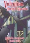Image for Valentina and the Haunted Mansion (Valentina&#39;s Spooky Adventures - 1)