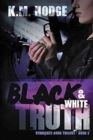 Image for Black and White Truth : A Gripping Crime Thriller