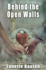 Image for Behind the Open Walls
