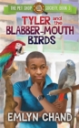 Image for Tyler and the Blabber-Mouth Birds