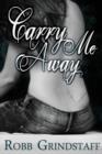 Image for Carry Me Away