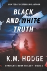 Image for Black and White Truth : A Gripping Crime Thriller