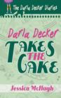 Image for Darla Decker Takes the Cake