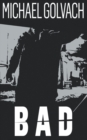 Image for Bad : A Riveting Crime Mystery