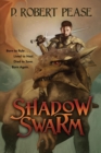 Image for Shadow Swarm : An Epic Fantasy Adventure