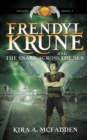 Image for Frendyl Krune and the Snake Across the Sea