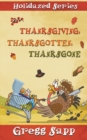 Image for Thanksgiving, Thanksgotten, Thanksgone