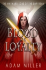 Image for Blood or Loyalty