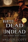 Image for Wanted : Dead or Undead