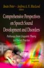 Image for Comprehensive Perspectives on Speech Sound Development &amp; Disorders : Pathways from Linguistic Theory to Clinical Practice