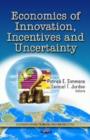 Image for Economics of innovation, incentives and uncertainty