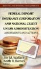 Image for Federal Deposit Insurance Corporation &amp; National Credit Union Administration : Assessments &amp; Actions