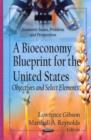 Image for Bioeconomy Blueprint for the United States : Objectives &amp; Select Elements