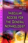 Image for Vascular Access for the General Nephrologist
