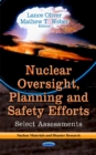 Image for Nuclear oversight, planning &amp; safety efforts  : select assessments