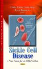Image for Sickle Cell Disease : A New Vision for an Old Problem