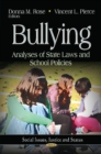 Image for Bullying  : analyses of state laws &amp; school policies