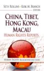 Image for China, Tibet, Hong Kong, Macau  : human rights reports