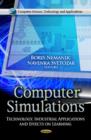 Image for Computer simulations  : technology, industrial applications &amp; effects on learning